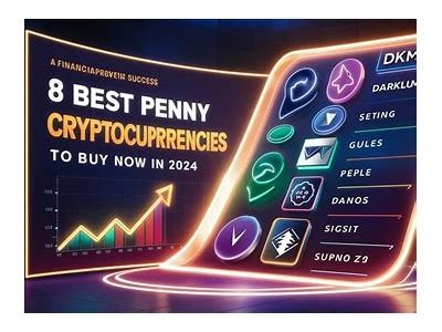 Top Penny Cryptocurrencies to Invest in Right Now for Maximum Returns